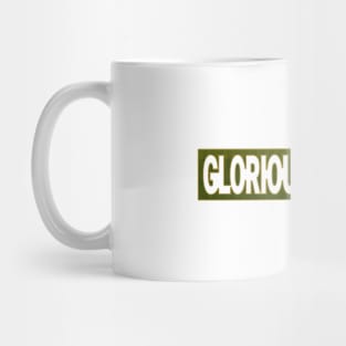 Glorious Purpose Mug